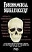 Psychological Skullduggery: In a World of Manipulation, Deceit, and Ruthlessness, Is of the Norm and All Is Fair Play.