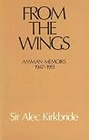 From the Wings: Amman Memoirs 1947-1951