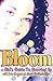 Bloom by Susie Shellenberger
