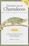 Essential Care of Chameleons (Advanced Vivarium Systems) Essential Care of Chameleons (Advanced Vivarium Systems)