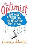 The Optimist: One Man's Search for the Brighter Side of Life