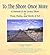 To The Shore Once More: A Portrait Of The Jersey Shore; Prose, Poetry, and Works Of Art
