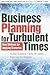 Business Planning for Turbulent Times: New Methods for Applying Scenarios (The Earthscan Science in Society Series)