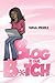 Blog It Out, Bitch