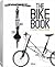 The Bike Book: Passion, Lifestyle, Design (English, German and French Edition)