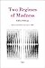 Two Regimes of Madness: Texts and Interviews 1975-95 (Foreign Agents)