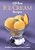 125 Best Ice Cream Recipes by Marilyn Linton