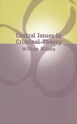 Central Issues in Criminal Theory (Paperback)