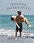 Paradise Interrupted