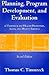 Planning, Program Development and Evaluation: .