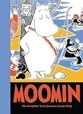 Moomin: The Complete * Jansson Comic Strips Series by Tove Jansson