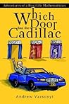 Which Door has the Cadillac: Adventures of a Real-Life Mathematician