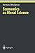 Economics as Moral Science (Ethical Economy)