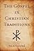 The Gospel in Christian Traditions by Ted A. Campbell