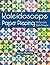 Kaleidoscope Paper Piecing: 10 Dynamic Quilt Designs