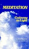 Meditation: Gateway to Light Meditation: Gateway to Light
