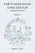 Early Families of York County, Pennsylvania, Volume 1