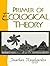 Primer of Ecological Theory