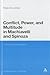 Conflict, Power, and Multitude in Machiavelli and Spinoza by Filippo Del Lucchese