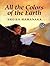 All the Colors of the Earth by Sheila Hamanaka