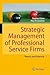 Strategic Management of Professional Service Firms by Stephan Kaiser