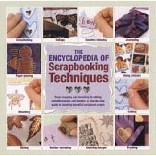 Encyclopedia of Scrapbooking Techniques (Paperback)