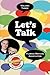 Let's Talk, Florida Writers Association -Volume Three by Florida Writers Association
