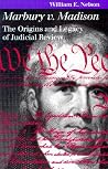 Marbury v. Madison: The Origins and Legacy of Judicial Review