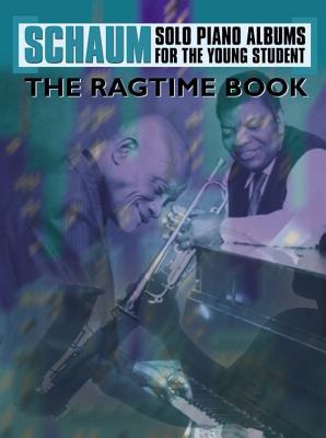 Schaum Solo Piano Album: The Ragtime Book (Schaum Solo Piano Album for the Young Student)