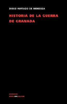 Historia de la guerra de Granada (Spanish Edition)