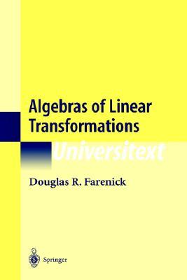 Algebras of Linear Transformations (Universitext)