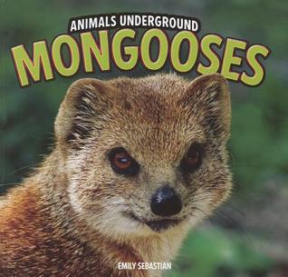 Mongooses (Animals Underground)