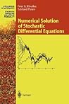 Numerical Solution of Stochastic Differential Equations (Stochastic Modelling and Applied Probability, 23)