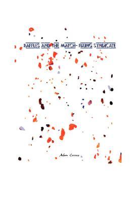 Raffles and The Match-Fixing Syndicate (Hardcover)