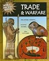Trade and Warfare (World of Ancient Greece) Trade and Warfare (World of Ancient Greece)