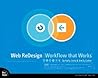 Web Redesign: Workflow That Works Web Redesign: Workflow That Works