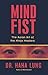 Mind Fist: The Asian Art Of...