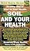 Soil and Your Health: Healthy Soil Is Vital to Your Health (Basic Health Guides)
