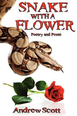 Snake With A Flower: Collection of Poems (Paperback)
