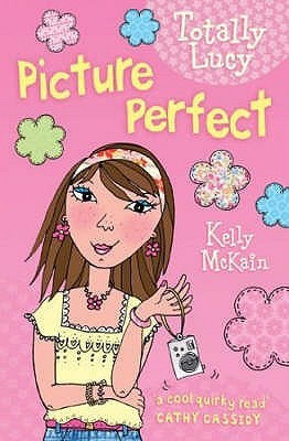 Picture Perfect (Totally Lucy, #5)