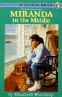 Miranda in the Middle by Elizabeth Winthrop