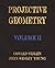 Projective Geometry   Volume II
