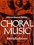 Choral Music a Norton Historical Anthology
