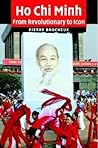 Ho Chi Minh: A Biography