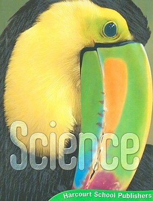 Harcourt Science: Student Edition Grade 3 2006 by Michael J. Bell