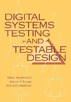 Digital Systems Testing and Testable Design (Hardcover)