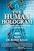 The Human Hologram: Living ...