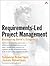 Requirements-led Project Ma...