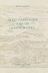 Alejo Carpentier and his Early Works (Monografías A, 70) (Volume 70)