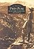 Pikes Peak: Adventurers, Communities and Lifestyles (Images of America: Colorado)